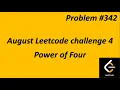 Power of Four LeetCode Problem Day 4 Leetcode 342 Simple and Easy Logic