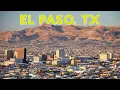 El Paso The Only Texas City That Still Feels Normal And It s Affordable