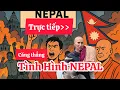 Download Lagu Trực tiếp Vỡ Kế Hoạch căng thẳng Tình Hình Nepal lúc này #suminhtue