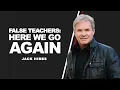 False Teachers Here We Go Again
