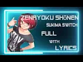 Download Lagu zenryoku shōnen【sukima switch】Full With Lyrics