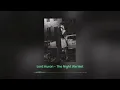 Download Lagu Lord Huron - The Night We Met But It's Raining  [Slowed + Reverb]