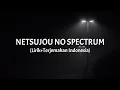 Download Lagu Netsujou No Spectrum - Ikimonogakari (Lirik+Terjemahan Indonesia)
