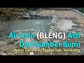 Download Lagu Air Asin (BLENG) Asli Dari Sumber Bumi || Kaliulo Pringapus Kab. Semarang