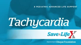 17 SaveALifeX PALS - Tachycardia