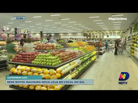 Rede Bistek inaugura nova loja em Cocal do Sul