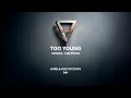 Download Lagu Arodes, Ewerseen - Too Young (UR041)