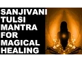 Download Lagu SANJIVANI MANTRA FOR MAGICAL HEALING OF ALL AILMENTS : VERY POWERFUL