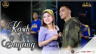 Download KASIH DAN SAYANG  GERY MAHESA ft ECHA MALINDO OM MAHESA DHEHAN AUDIO MP3