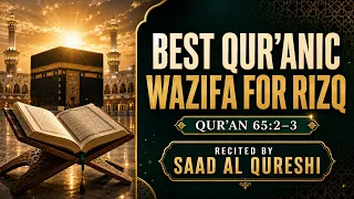 Best Quran Ruqyah Wazifa To Increase Rizq And Make A Way Out from Any Difficulty Insha Allah!