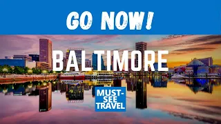 Baltimore Travel Guide 90 Sec Tour