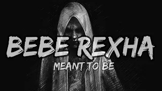 bebe rexha meant to be lyrics ft florida georgia line