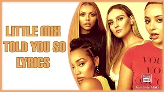 little mix told you so lyrics
