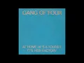 Gang Of Four - At Home He's A Tourist