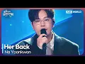 Na Yoonkwon - Her Back [Open Concert : EP.1525] | KBS KOREA 250525