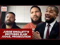 Jussie Smollett s Brothers Slam Judge Prosecution After Actor s Sentencing