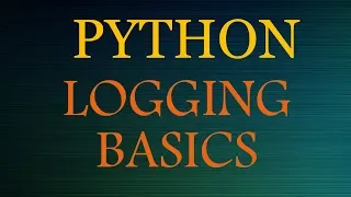 Python Logging Made Easy - Logging Basics in Python part 1
