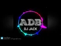 Download Lagu Tuyo nahi jahyo NEW COMING SOON DJ ADB DJ JACK FT DJ NIGHT MUSIC DJ LALU 🤞🤞2K23