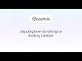 How to Adjust Time Slot Settings in OnceHub Booking Calendar