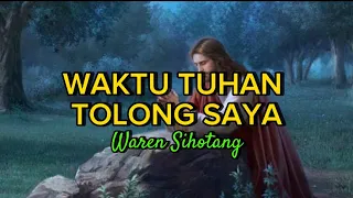 Download WAKTU TUHAN TOLONG SAYA - Cover Waren Sihotang ( Instrumen Gitar ) MP3