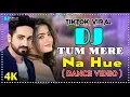 Download Lagu Tum Mere Na Huye Na Sahi DJ Remix 2025 Tiktok Viral Emotional Dj Song 2025 Dj Nissan Official 