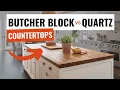 BUTCHER BLOCK COUNTERTOPS vs Quartz Watch Before Installing Island Maintenance Sealing Cost