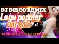 Download Lagu DJ DISCO REMIX TERPAKSA 🎼 DANGDUT LAWAS POPULER VIRAL TIKTOK 2025 🎵 AUDIO JERNIH BASS MANTAP🎼🎵🔊