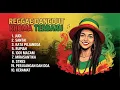 Lagu Reggae Dangdut Rhoma Irama 🎵 Kumpulan Lagu Dangdut Viral Versi Reggae 2025