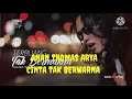 Download Lagu Cinta tak berwarna-song thomas arya
