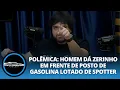 Download Lagu Polêmica: homem dá zerinho em frente de posto de gasolina lotado de spotter | Motorgrid Podcast