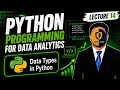 Lec 14 Python 3 Why DATA TYPES Matter in Python Don t Skip This