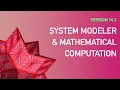 The Latest in Mathematical Computation and Wolfram System Modeler