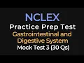 NCLEX MockTest 3 Gastrointestinal Digestive System Liver Failure Liver Disorders Ostomy Care