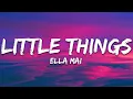 Lagu Ella Mai - Little Things (Lyrics)