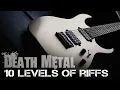 Download Lagu 10 Levels of Death Metal Riffs