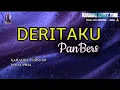 Download Lagu KARAOKE DERITAKU PANBERS || NADA PRIA