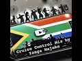 Yanga Majeke Presents: Cruise Control Amapiano Mix | Smooth Vibes for Any Journey