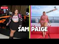 Sam Paige Plus Size Fashion Model Wiki Biography Age Lifestyle Instagram Facts