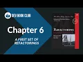 Refactoring Chapter 6 A First Set of Refactorings