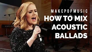 Download How to Mix Acoustic Pop (Adele , Sam Smith, Ed Sheeran) MP3