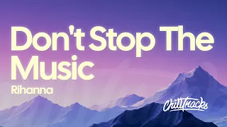 Rihanna - Don't Stop The Music (Lyrics)