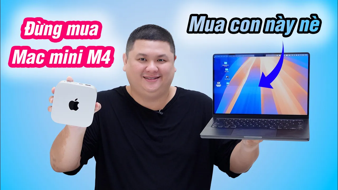 Outline Video Đừng mua Mac mini M4 nếu bạn chưa có laptop