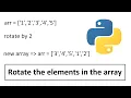 How to rotate array in python Rotating array Python logical programming and interview questions