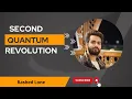 Second Quantum Revolution Rashed Lone