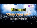 Lagu Element - Cinta Yang Lain (Karaoke Version)