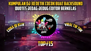 Download Kumpulan dj 30 detik cocok buat backsound quotes jedag jedug MP3