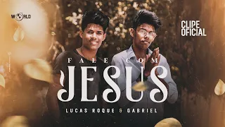 lucas roque e gabriel fale com jesus v deo oficial worlddigitalmusic