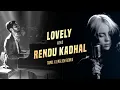 Download Lagu Lovely X Rendu Kadhal (HKB Remix) | Tamil X English Spinoff