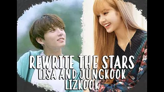 Download Rewrite the Stars - Jungkook and Lisa [FMV-Lizkook] MP3