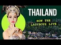 Ladyboys and their husbands fates families surgeries and work of transgender people in Thailand